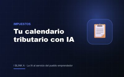 Impuestos sin miedo: prepara tu calendario tributario con IA